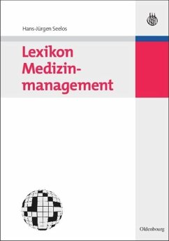 Lexikon Medizinmanagement - Seelos, Hans-Jürgen