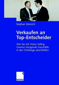 Verkaufen an Top-Entscheider - Heinrich, Stephan