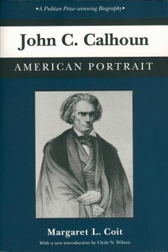 John C. Calhoun - Coit, Margaret L