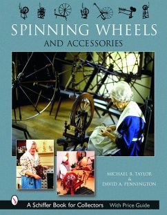 Spinning Wheels and Accessories - Taylor, Michael B.