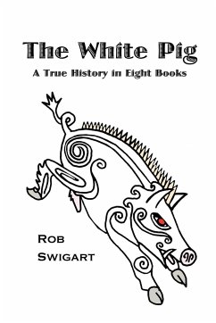 The White Pig - Swigart, Rob