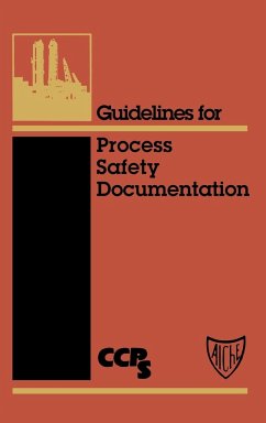 Guidelines for Process Safety Documentation - Center for Chemical Process Safety (CCPS)