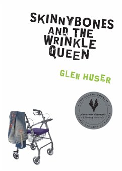 Skinnybones and the Wrinkle Queen - Huser, Glen