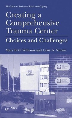 Creating a Comprehensive Trauma Center - Williams, Mary B.;Nurmi, Lasse A.