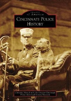 Cincinnati Police History - Mersch, Christine; Greater Cincinnati Police Historical Soc