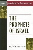 101 Questions and Answers on the Prophets of Israel