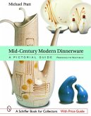 Mid-Century Modern Dinnerware: A Pictorial Guide: Red Wing to Winfield