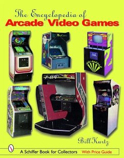 The Encyclopedia of Arcade Video Games - Kurtz, Bill