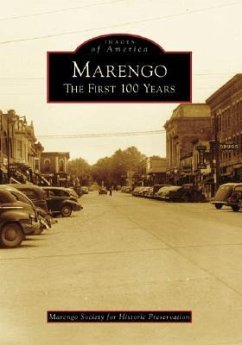 Marengo: The First 100 Years - Marengo Society for Historic Preservatio