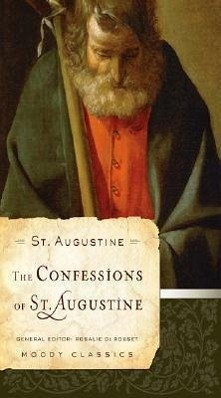The Confessions of St. Augustine - Augustine, St