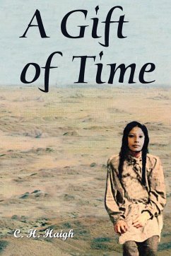 A Gift of Time - Haigh, C. H.