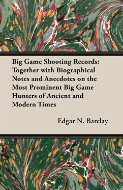 Big Game Shooting Records - Barclay, Edgar N.