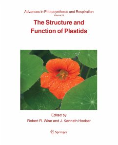 The Structure and Function of Plastids - Wise, Robert R. / Hoober, J. Kenneth (eds.)