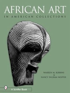 African Art in American Collections - Robbins, Warren M.