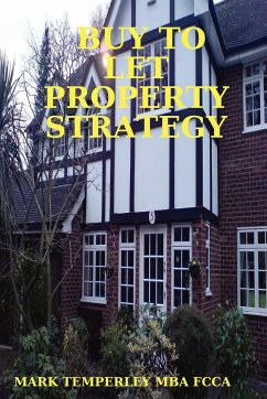 BUY TO LET PROPERTY STRATEGY - Temperley Mba Fcca, Mark