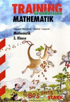 Mathematik 3. Klasse - Gleixner-Weyrauch, Stefanie;Heptner, Monika;Lugauer, Marion