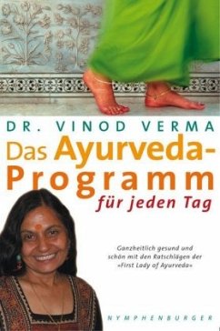 Das Ayurveda-Programm für jeden Tag - Verma, Vinod