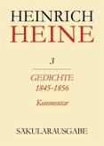 Gedichte 1845-1856. Kommentar / Heinrich Heine Säkularausgabe BAND 3 K