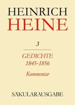 Gedichte 1845-1856. Kommentar / Heinrich Heine Säkularausgabe BAND 3 K - Heine, Heinrich