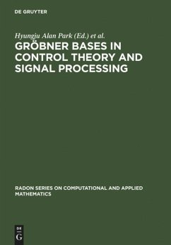 Gröbner Bases in Control Theory and Signal Processing - Park, Hyungju Alan / Regensburger, Georg (eds.)