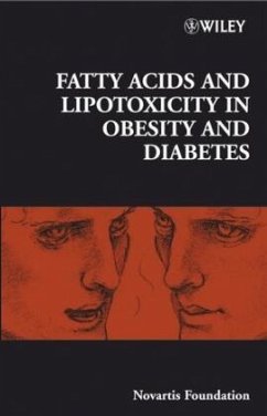 Fatty Acid and Lipotoxicity in Obesity and Diabetes - Novartis Foundation