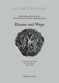 Räume und Wege - Kießling, Rolf / Rauscher, Peter / Rohrbacher, Stefan / Staudinger, Barbara (Hgg.)