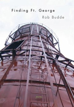 Finding Ft. George - Budde, Rob