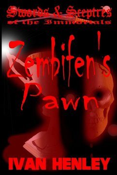 Zembifen's Pawn (Swords & Sceptres of the Immortals) - Henley, Ivan