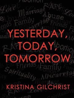 Yesterday, Today, Tomorrow - Gilchrist, Kristina