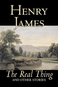 The Real Thing and Other Stories by Henry James, Fiction, Classics, Literary - James, Henry