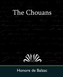 The Chouans - de Balzac, Honore; Honore de Balzac