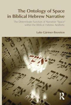 The Ontology of Space in Biblical Hebrew Narrative - Gartner-Brereton, Luke