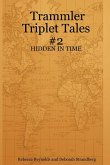 Trammler Triplet Tales #2 - HIDDEN IN TIME