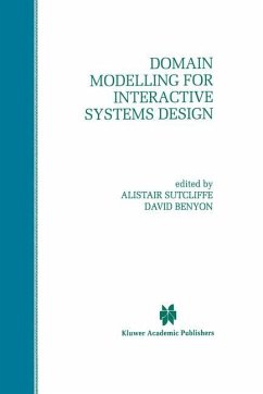 Domain Modelling for Interactive Systems Design - Sutcliffe, Alistair G. / Benyon, David (eds.)