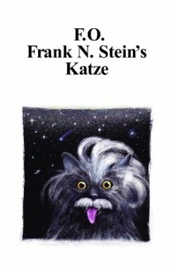 F.O. Frank N. Stein's Katze - Schäfer, Friedrich O.