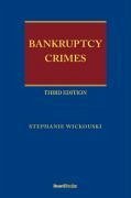 Bankruptcy Crimes Third Edition - Wickouski, Stephanie