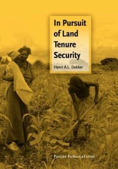 In Pursuit of Land Tenure Security - Dekker, Henri
