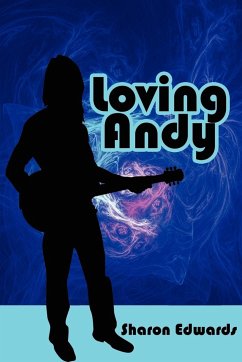 Loving Andy - Edwards, Sharon