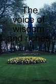 The Voice of Wisdom and Riches
