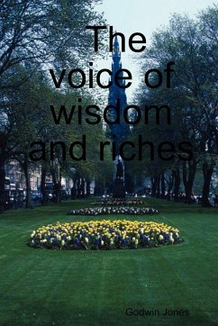 The Voice of Wisdom and Riches - Jones, Godwin