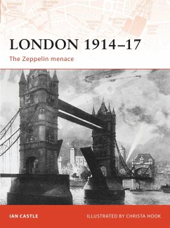 London 1914-17: The Zeppelin Menace - Castle, Ian