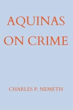 Aquinas on Crime - Nemeth, Charles P.