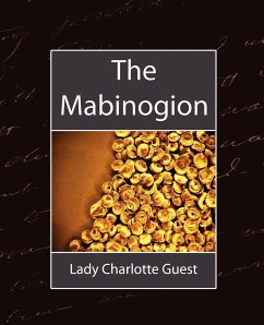 The Mabinogion - Lady Charlotte Guest, Charlotte Guest; Lady Charlotte Guest