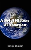 A Brief History Of Taxation