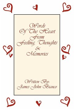 Words Of The Heart From Feeling, Thoughts and Memories