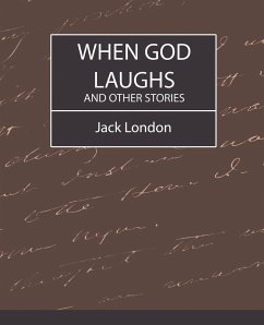 When God Laughs and Other Stories