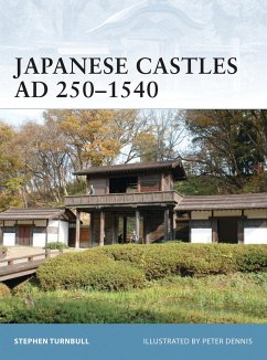 Japanese Castles Ad 250-1540 - Turnbull, Stephen