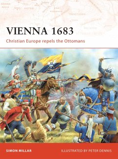 Vienna 1683: Christian Europe Repels the Ottomans - Millar, Simon