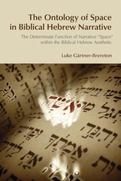 The Ontology of Space in Biblical Hebrew Narrative - Gartner-Brereton, Luke