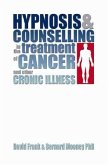 Hypnosis and Counselling in the Treatment of Cancer and Other Chronic Illness